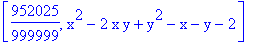[952025/999999, x^2-2*x*y+y^2-x-y-2]